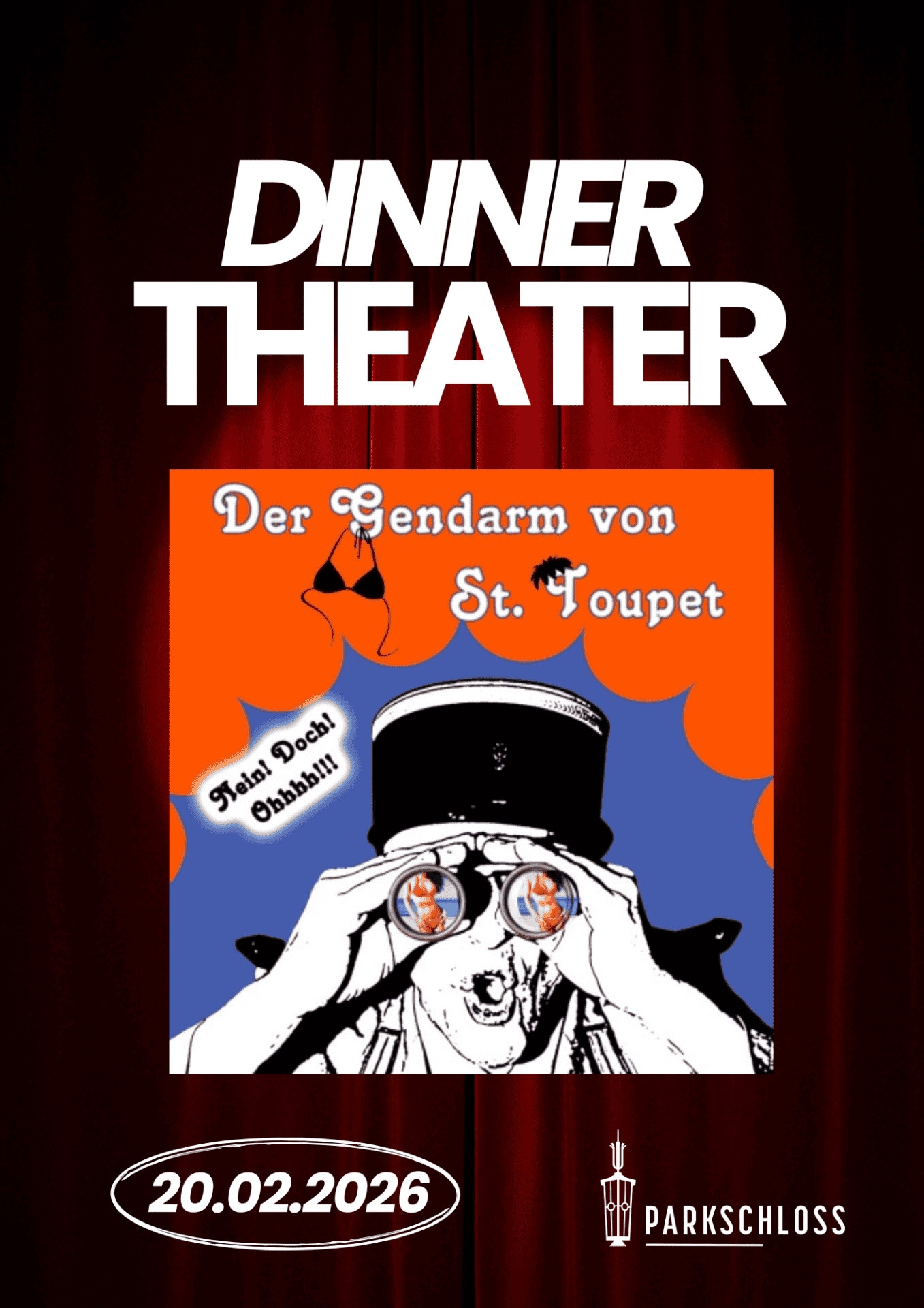Parkschloss Leipzig THEATER DINNER „DER GENDARM VON ST. TOUPET“