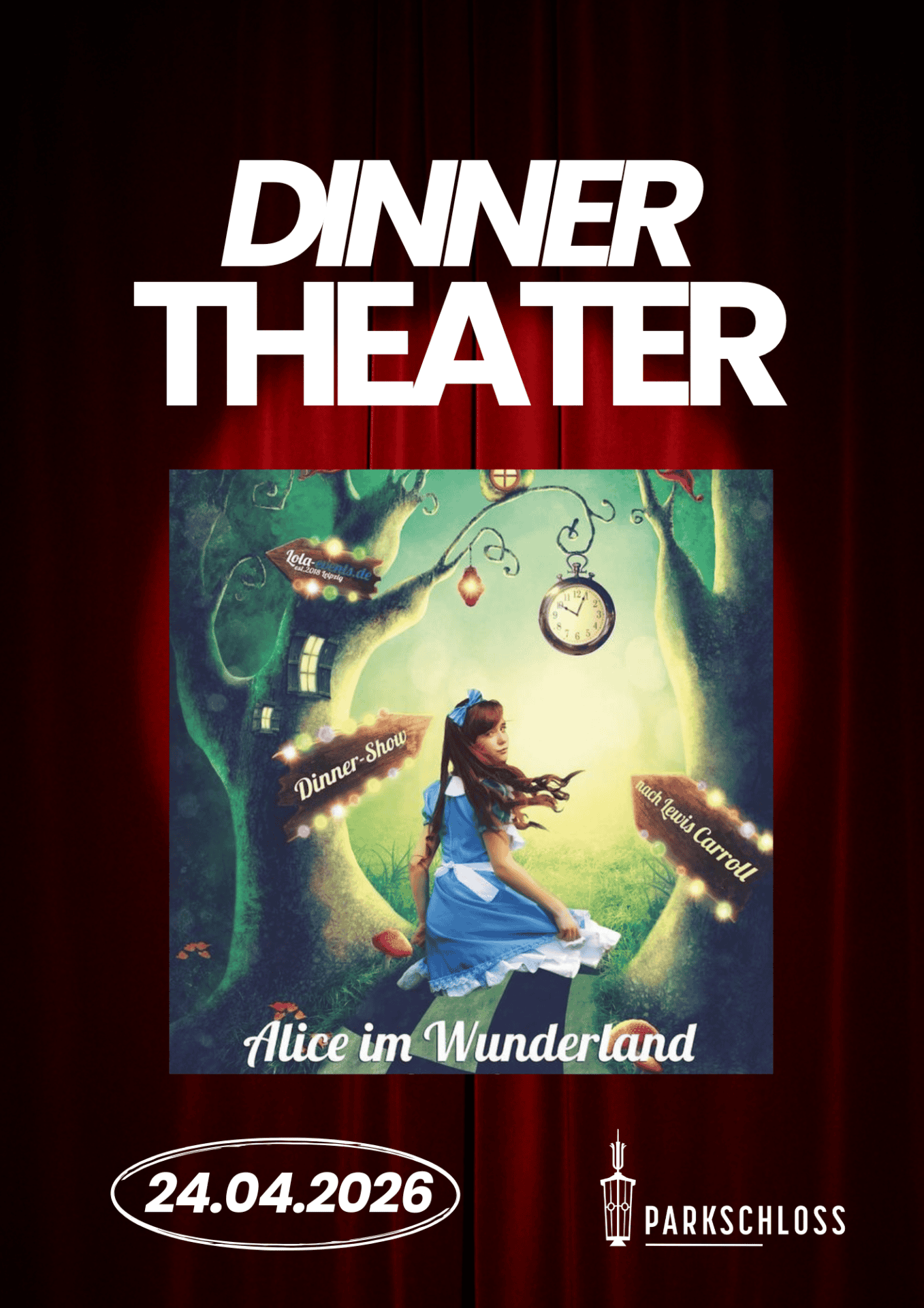 Parkschloss Leipzig THEATER DINNER „ALICE IM WUNDERLAND“